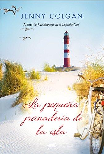 La pequeña panaderia de la isla / Little Beach Street Bakery (Ediciones B)