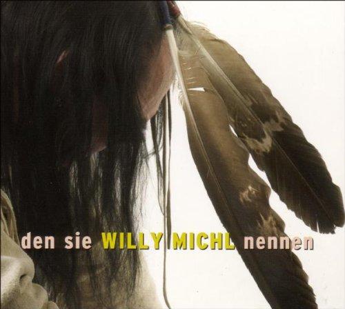 Den Sie Willy Michl Nennen