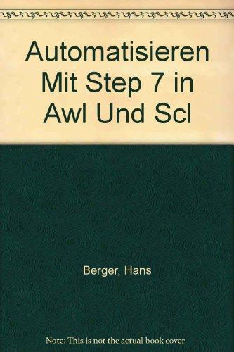 Automatisieren Mit Step 7 in Awl Und Scl