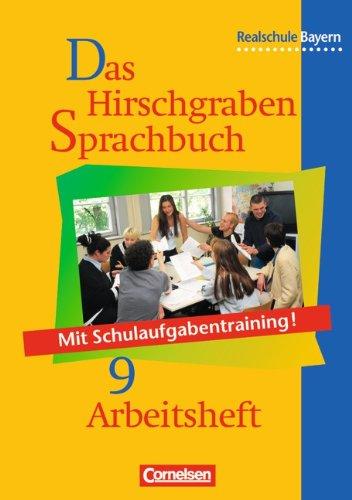 Das Hirschgraben Sprachbuch - Ausgabe für die sechsstufige Realschule in Bayern: Das Hirschgraben Sprachbuch, Ausgabe Realschule Bayern, neue Rechtschreibung, 9. Schuljahr