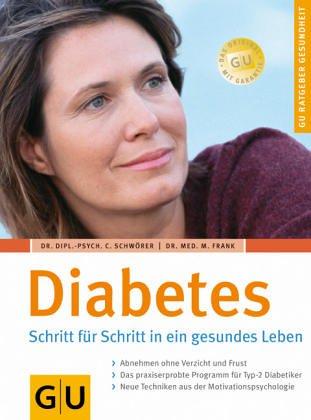 Diabetes: Neustart in ein gesundes Leben (GU Ratgeber Gesundheit)