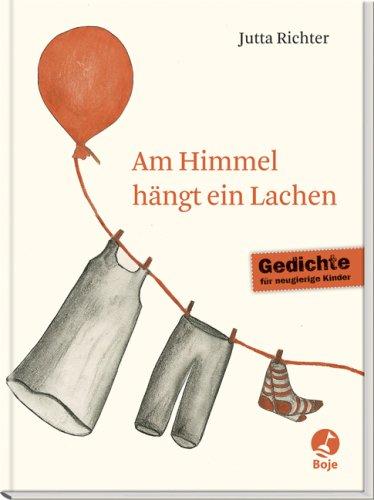 Am Himmel hängt ein Lachen: Gedichte für neugierige Kinder