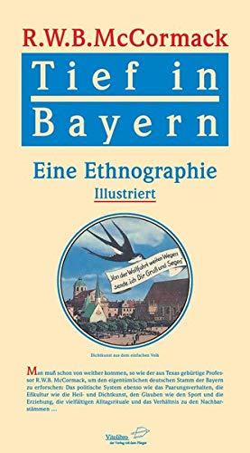 Tief in Bayern: Eine Ethnografie