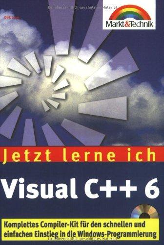 Visual C++6 - Jetzt lerne ich... . Der einfache Einstieg in die Windows-Programmierung