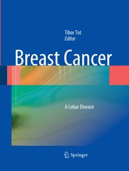 Breast Cancer: A Lobar Disease