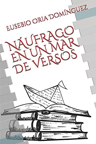 NÁUFRAGO EN UN MAR DE VERSOS