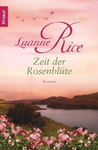 Zeit der Rosenblüte: Roman