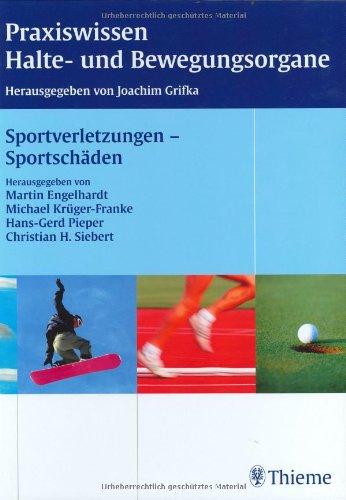 Sportverletzungen - Sportschäden (Reihe, Praxisw. Halte-Bew.)