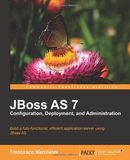 JBoss AS 7 Configuration, Deployment and Administration