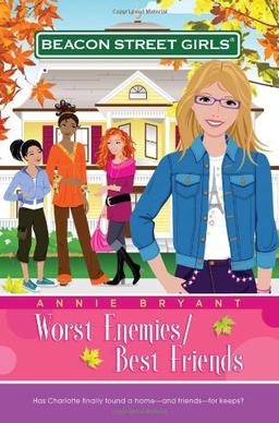 Worst Enemies/Best Friends (Beacon Street Girls, Band 1)