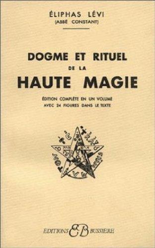 Dogme et rituel de la haute magie