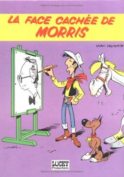 La Face cachée de Morris : tout, tout, tout sur le créateur de Lucky Luke