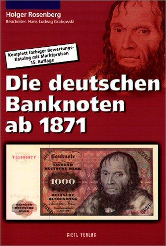 Die deutschen Banknoten ab 1871