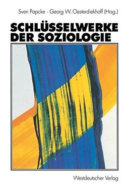 Schlüsselwerke der Soziologie.