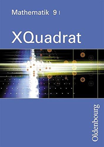 XQuadrat - Mathematik für Realschulen. Für sechsstufige Realschulen in Bayern: Ausgabe I