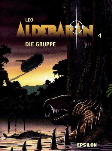 Aldebaran, Bd. 4. Die Gruppe