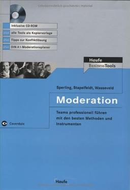 Moderation - Teams professionell führen mit den besten Methoden und Instrumenten