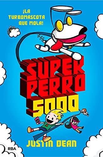 Superperro 5000 (Superperro 5000 1) (Ficción Kids, Band 1)