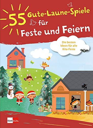 55 Gute-Laune-Spiele für Feste und Feiern - Die besten Ideen für alle Kita-Feste