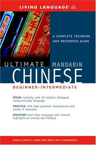 Ultimate Chinese (Mandarin) Beginner-Intermediate (Book) (Ultimate Beginner-Intermediate)