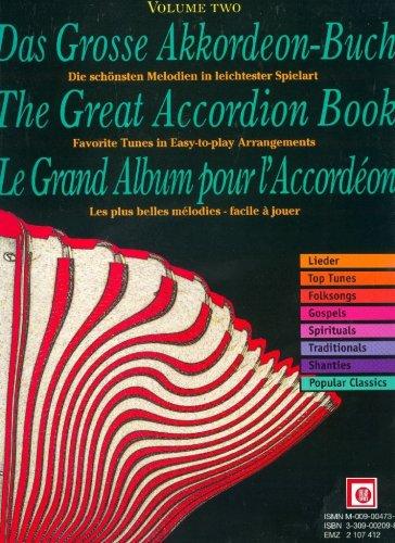 Das große Akkordeon-Buch; The Great Accordion Book; Le grand Album pour l' Accordeon, Bd.2