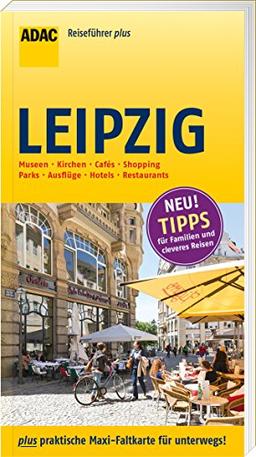ADAC Reiseführer plus Leipzig: mit Maxi-Faltkarte zum Herausnehmen