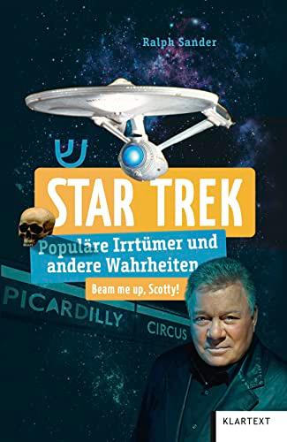 Star Trek: Populäre Irrtümer und andere Wahrheiten (Irrtümer und Wahrheiten)