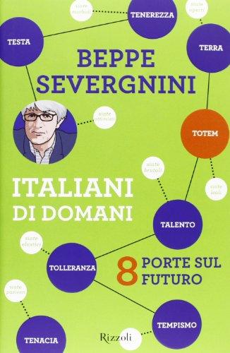 Italiani di domani. 8 porte sul futuro