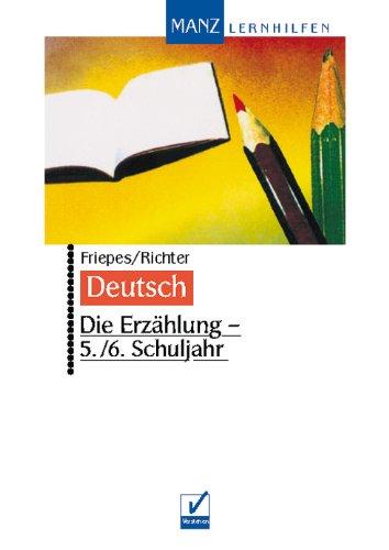 Die Erzählung. 5./6. Schuljahr