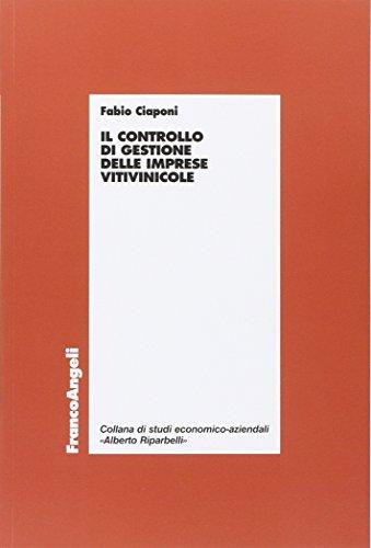 Il controllo di gestione delle imprese vitivinicole (Economia - Ricerche)