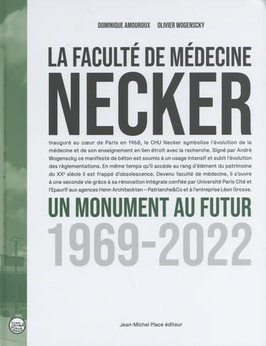 La faculté de médecine Necker : un monument au futur : 1969-2022