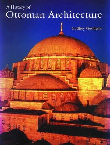 A History of Ottoman Architecture