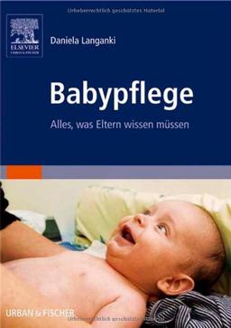 Babypflege: Alles, was Eltern wissen müssen