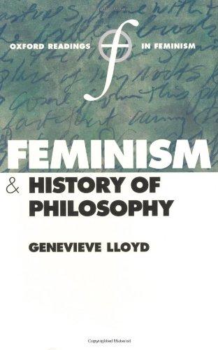 Feminism and History of Philosophy (Oxford Readings in Feminism) (Oxford Readings in Feminism (Paperback))