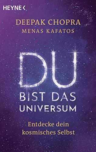 Du bist das Universum: Entdecke dein kosmisches Selbst