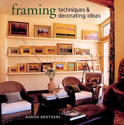 Framing Techniques & Decorating Ideas