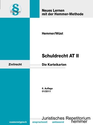 Schuldrecht AT II. Karteikarten: Nichtleistung, Nebenpflichten, Störung der Geschäftsgrundlage, Beteiligung Dritter am Schuldverhältnis, Gläubiger- ... und Schuldnermehrheiten, Schadensrecht