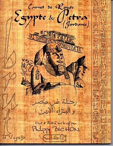 Égypte et Pétra, Jordanie : Carnet de route (Brut de voyage)