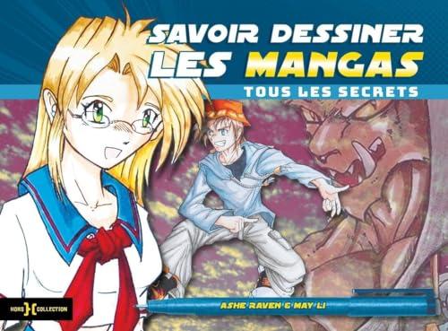 Savoir dessiner les mangas : tous les secrets