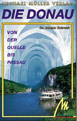 Die Donau von der Quelle bis Passau