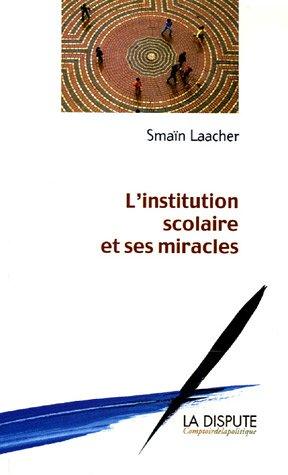 L'institution scolaire et ses miracles