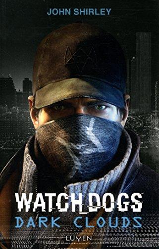 Watch dogs : dark clouds : inspiré du jeu d'Ubisoft