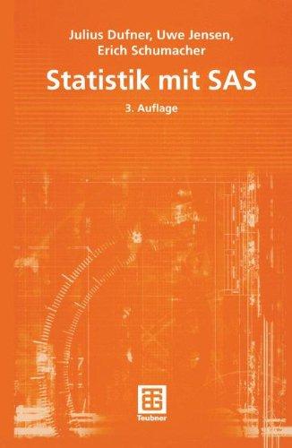 Statistik mit SAS (Teubner Studienbücher Mathematik) (German Edition)