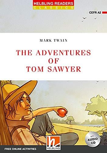 The Adventures of Tom Sawyer, mit 1 Audio-CD: Helbling Readers Red Series / Level 3 (A2) (Helbling Readers Classics)