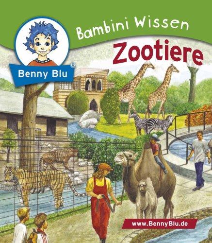 Benny Blu, Bambini Wissen, Bd.1040 : Zootiere