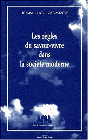 Les règles du savoir-vivre dans la société moderne