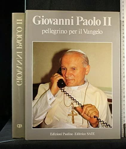 Giovanni Paolo II, pellegrino per il vangelo (Grandi libri fotografici, Band 8)