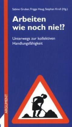 Arbeiten wie noch nie: Unterwegs zur Handlungsfähigkeit