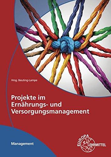 Projekte im Ernährungs- und Versorgungsmanagement