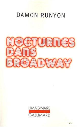 Nocturnes dans Broadway : et autres nouvelles